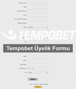 Tempobet üyelik formu girişleri